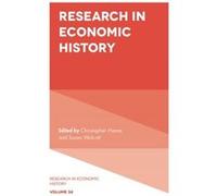 Research in Economic History Edited By Christopher Hanes , Edited By Susan Walcott (Auteur)