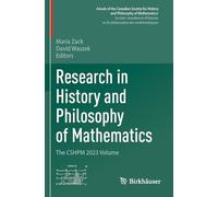 Research in History and Philosophy of Mathematics: The CSHPM 2023 Volume