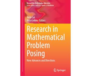 Research in Mathematical Problem Posing: New Advances and Directions
