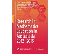 Research In Mathematics Education In Australasia 2012-2015