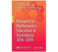 Research In Mathematics Education In Australasia 2016-2019