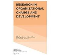 Research in Organizational Change and Development Edited by Debra A Noumair Edited by Abraham B Rami Shani (Auteur)