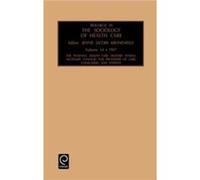 Research in the Sociology of Health Care