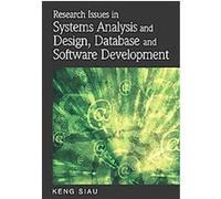Research Issues in Systems Analysis and Design, Databases and Software Development, Advances in Database Research Series Keng Siau (Auteur)