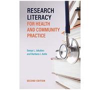 Research Literacy For Health And Community Practice, Second Edition