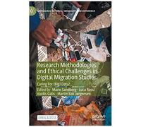 Research Methodologies And Ethical Challenges In Digital Migration Studies