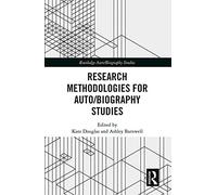 Research Methodologies For Auto/Biography Studies