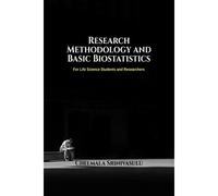 Research Methodology And Basic Biostatistics : For Life Science Students And Researchers Paperback Book By Chelmala Srinivasulu