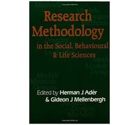 Research Methodology In The Social, Behavioural And Life Sciences