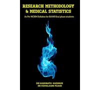 RESEARCH METHODOLOGY & MEDICAL STATISTICS: As Per NCISM Prescribed Syllabus for BAMS Students