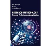 Research Methodology: Process, Techniques and Application