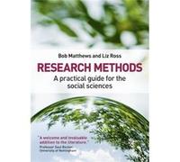 Research Methods: A Practical Guide for the Social Sciences Ross, Liz (Auteur)