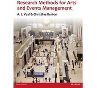 Research Methods For Arts And Event Management (Paperback) A J Veal, Christine Burton (Auteur)