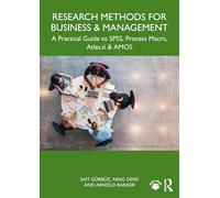 Research Methods for Business and Management: A Practical Guide to Spss, Process Macro, Atlas.ti, and Amos