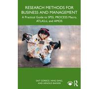 Research Methods for Business and Management A Practical Guide to SPSS, PROCESS Macro, ATLAS.ti, and AMOS - Sait Gürbüz - Routledge - ebook (ePub) - Livre