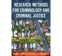 Research Methods For Criminology And Criminal Justice