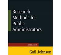 Research Methods for Public Administrators by Johnson & Gail Independent Researcher & USA Inconnu (Auteur)