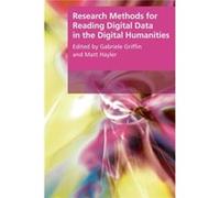 Research Methods For Reading Digital Data In The Digital Humanities (Research Methods For The Arts And Humanities) (Research Methods For The Arts And Humanities Eup) (Paperback) Griffin Griffin, Uk Un