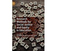 Research Methods For Social Justice And Equity In Education