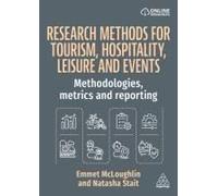 Research Methods For Tourism, Hospitality, Leisure And Events