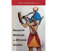 Research Methods In Africana Studies (Black Studies And Critical Thinking) (Paperback) Serie Mcdougal Iii, (Auteur)
