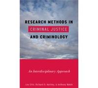 Research Methods in Criminal Justice and Criminology by Anthony Walsh Anthony Walsh, Lee Ellis, Richard E. Hartley (Auteur)