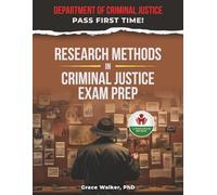 RESEARCH METHODS IN CRIMINAL JUSTICE EXAM PREP