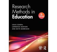 Louis Cohen, Lawrence Manion, Keith Morrison – Research Methods in Education – Avec site compagnon