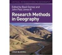 Research Methods in Geography: A Critical Introduction