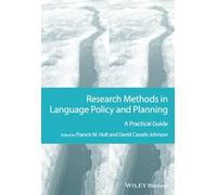 Research Methods in Language Policy and Planning: A Practical Guide