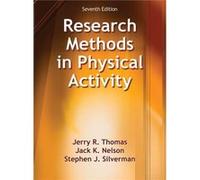Research Methods In Physical Activity-7Th Edition (Hardcover) Jerry R Thomas, Stephen Teachers College Silverman, Nelson Columbia University , Jack Rutgers Univ New Brunswick (Auteur)