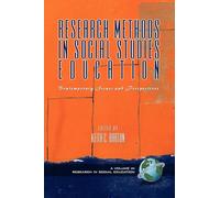 Research Methods in Social Studies Education: Contemporary Issues and Perspectives