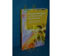 Research Methods in Theatre and Performance