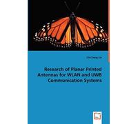 Research Of Planar Printed Antennas For Wlan And Uwb Communication Systems