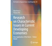 Research on Characteristic Issues in Current Developing Economies: New Application of the Harris - Todaro Model