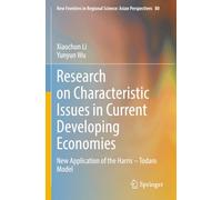 Research on Characteristic Issues in Current Developing Economies: New Application of the Harris - Todaro Model