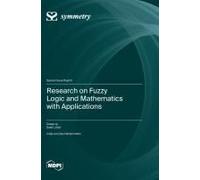 Research On Fuzzy Logic And Mathematics With Applications