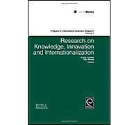 Research on Knowledge, Innovation and Internationalization, Progress in International Business Research