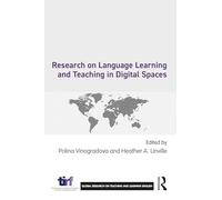 Research on Language Learning and Teaching in Digital Spaces