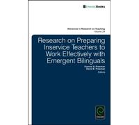 Research on Preparing Inservice Teachers to Work Effectively with Emergent Bilinguals Research on Preparing Inservice Teachers to Work Effectively with Emergent Bilinguals (Auteur)