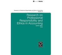 Research on Professional Responsibility and Ethics in Accounting, Research on Professional Responsibility and Ethics in Accounting