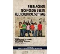 Research On Technology Use In Multicultural Settings (Hc)