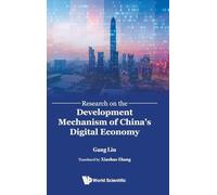 Research On The Development Mechanism Of China's Digital Economy