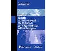Research on the Fundamentals and Applications of the New-Generation Artificial Intelligence