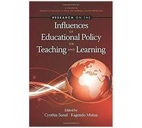 Research On The Influences Of Educational Policy On Teaching And Learning