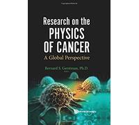 Research On The Physics Of Cancer