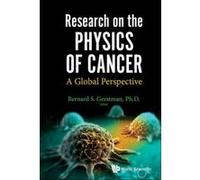 Research on the Physics of Cancer: A Global Perspective - [Livre en VO] Bernard S Gerstman (Auteur)