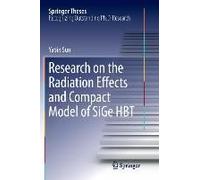 Research On The Radiation Effects And Compact Model Of Sige Hbt