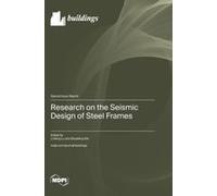 Research On The Seismic Design Of Steel Frames