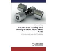 Research On Training And Development In Hosur Steel Plant: With Reference To Hosur Steel Planti India